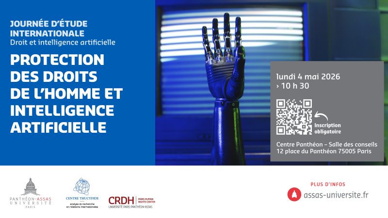 𝐋𝐚 𝐩𝐫𝐨𝐭𝐞𝐜𝐭𝐢𝐨𝐧 𝐝𝐞𝐬 𝐝𝐫𝐨𝐢𝐭𝐬 𝐝𝐞 𝐥’𝐡𝐨𝐦𝐦𝐞 𝐞𝐭 𝐥’𝐢𝐧𝐭𝐞𝐥𝐥𝐢𝐠𝐞𝐧𝐜𝐞 𝐚𝐫𝐭𝐢𝐟𝐢𝐜𝐢𝐞𝐥𝐥𝐞 : Journée d&rsquo;étude